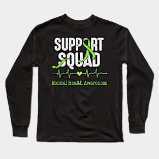 Support Squad Mental Health Awareness Green Ribbon Men Women Long Sleeve T-Shirt
